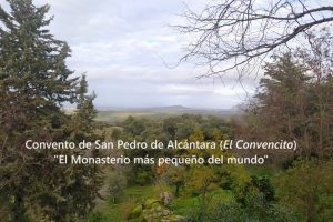 Convento de San Pedro de Alcántara: El monasterio más pequeño del mundo